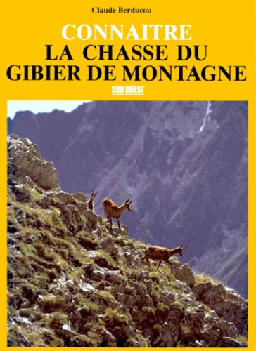 La chasse du gibier de montagne