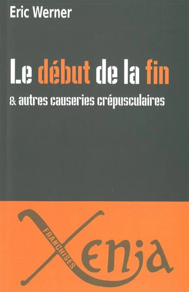 Le Debut de la Fin