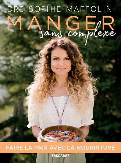Manger sans complexe-Faire la paix avec la nourriture