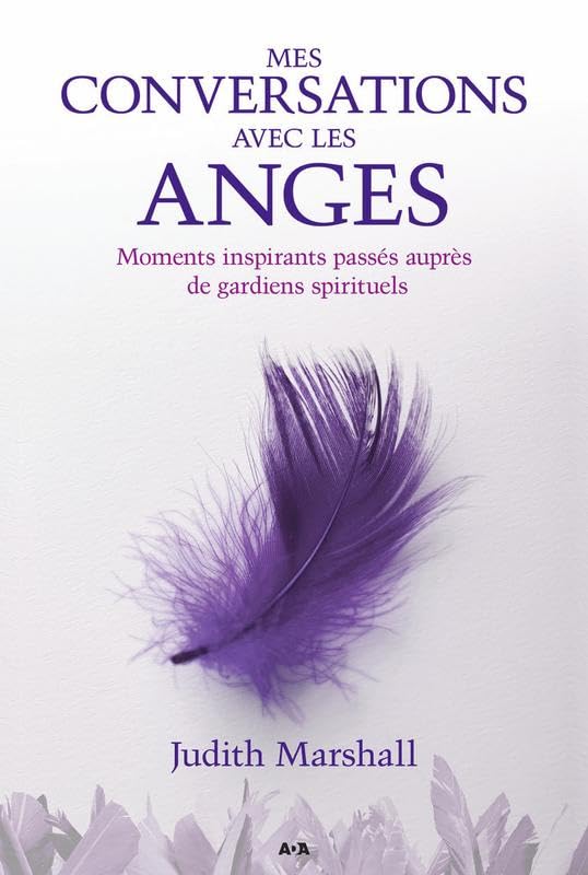 Mes conversations avec les anges - Moments inspirants passés auprès de gardiens spirituels - Image 2