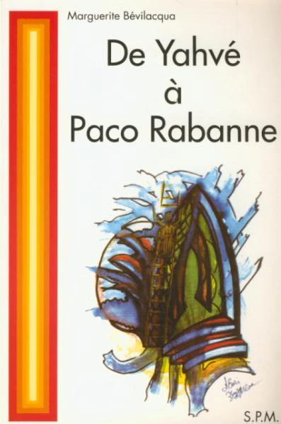De Yahvé à Paco Rabanne