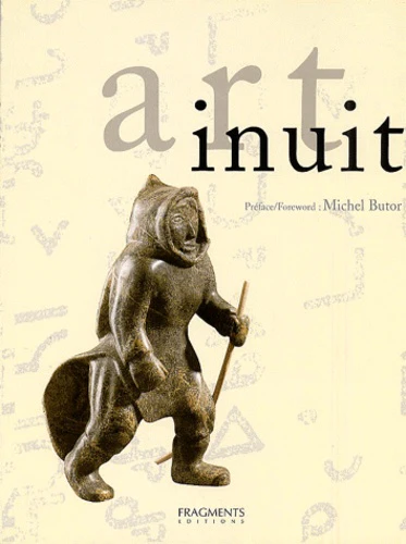 Art inuit. La Sculture et l'Estampe contemporaines des esquimaux du Canada (éditon bilingue français/anglais)