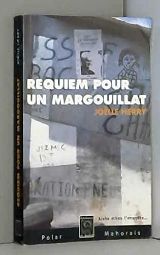 REQUIEM POUR UN MARGOUILLAT