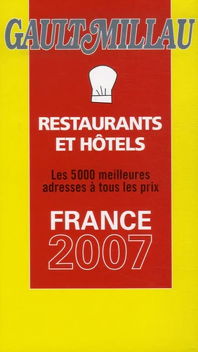 Guide Gault et Millau France: Avec le guide Mercure Hôtels et Restaurants