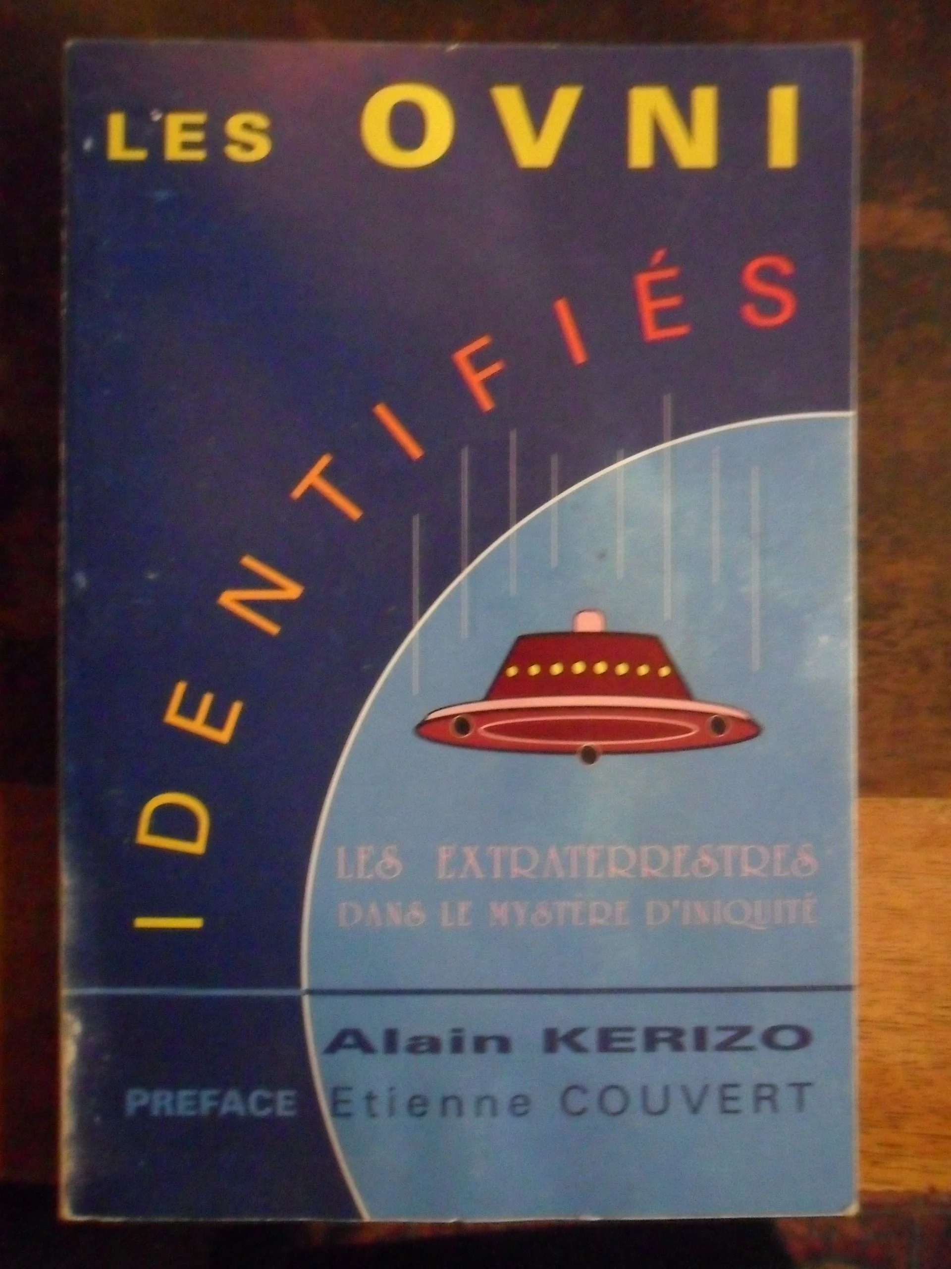 Les OVNI identifiés : Les extraterrestres dans le mystère d'iniquité