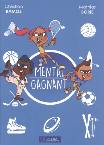 Mental gagnant: A chacun son Everest...