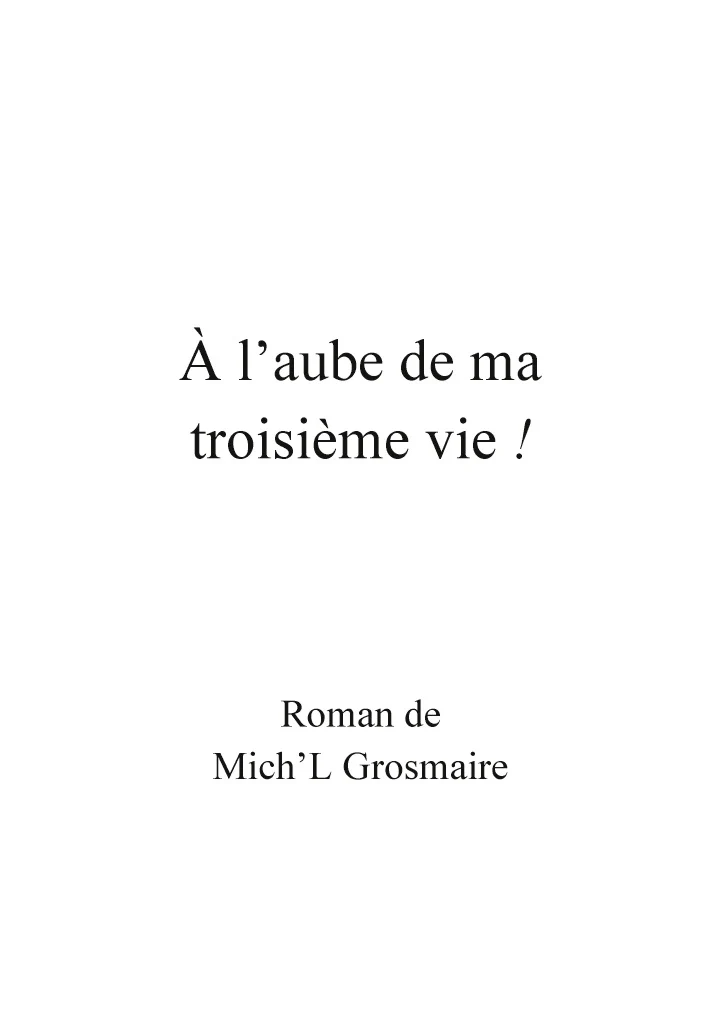 A l'aube de ma troisième vie ! - Image 34