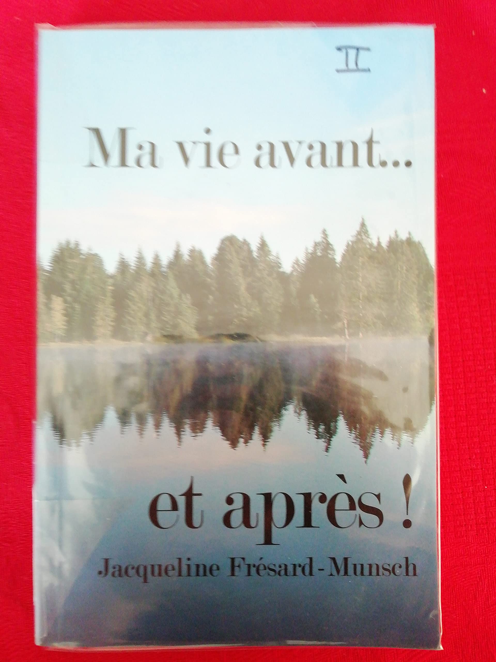 Ma vie avant ... et après !