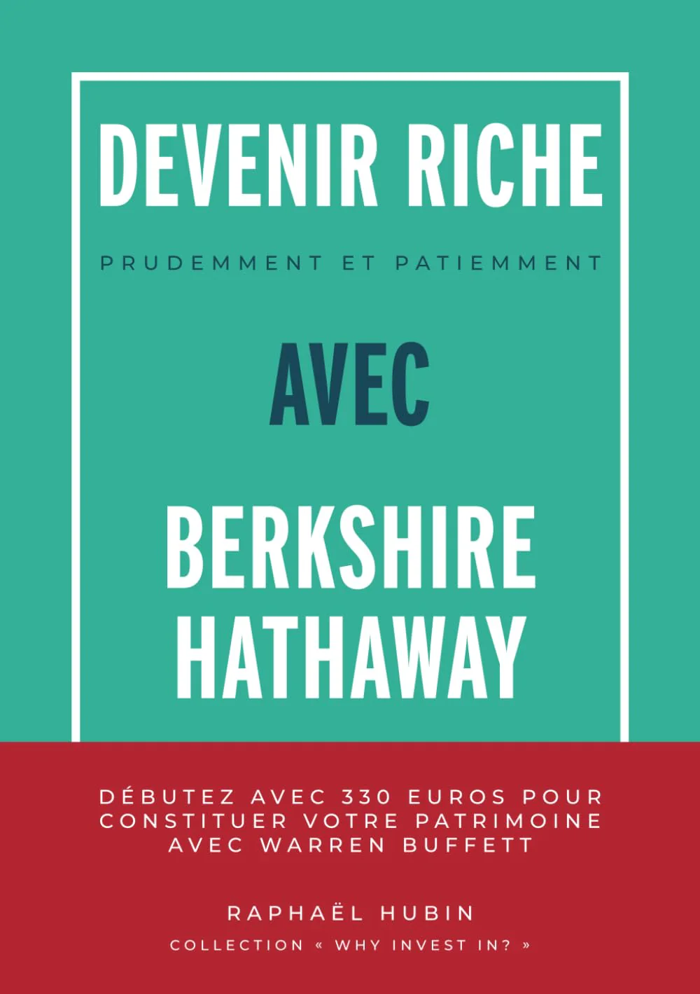 Devenir riche prudemment et patiemment avec Berkshire Hathaway - Image 3