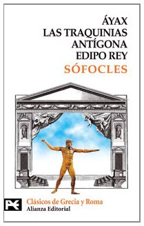 Áyax. Las Traquinias. Antígona. Edipo rey (El Libro De Bolsillo - Bibliotecas Temáticas - Biblioteca De Clásicos De Grecia Y Roma)
