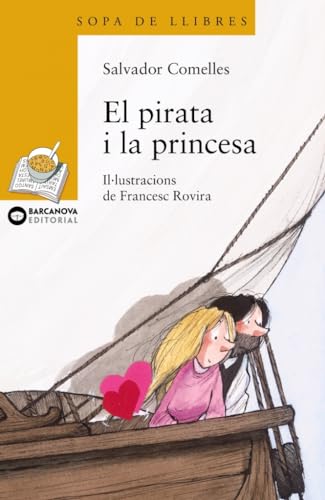 El pirata i la princesa (Llibres infantils i juvenils - Sopa de llibres. Sèrie groga)