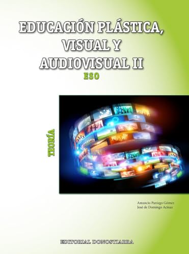 Educación Plástica, Visual y Audiovisual II - Teoría - 9788470635182