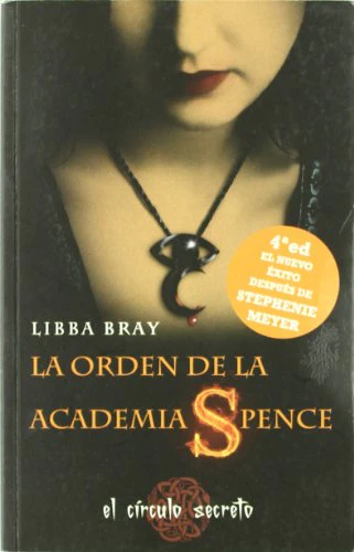 La orden de la Academia Spence: 279 (FICCIÓN YA)