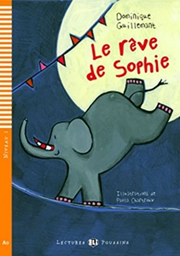 Le reve de sophie + downlodable multimedia
