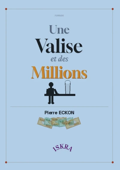 Une Valise et des Millions