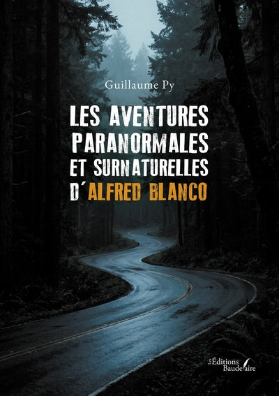 Les aventures paranormales et surnaturelles d'Alfred Blanco