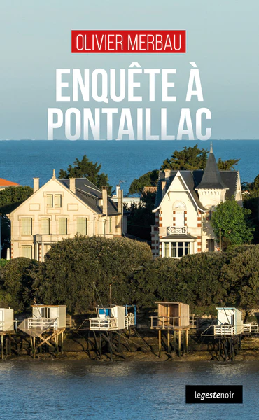 ENQUETE A PONTAILLAC (COLL. GESTE NOIR)