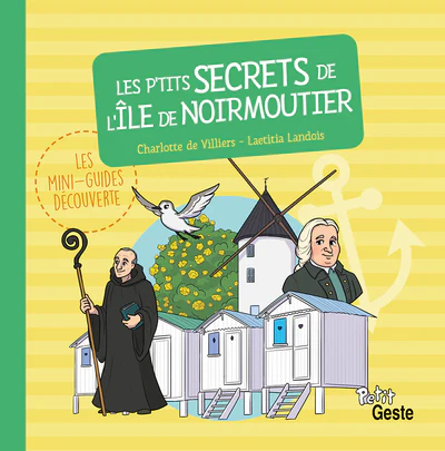 P'TITS SECRETS DE L'ILE DE NOIRMOUTIER (GESTE)