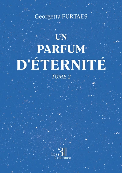 Un parfum d'éternité - Tome 2