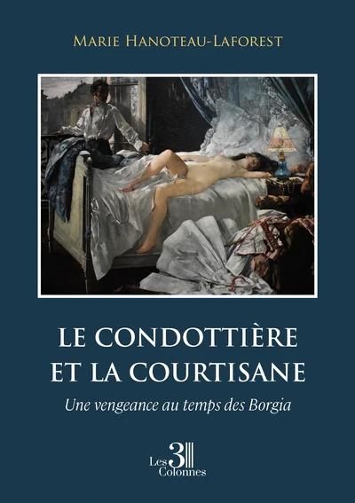 Le condottière et la courtisane: Une vengeance au temps des Borgia