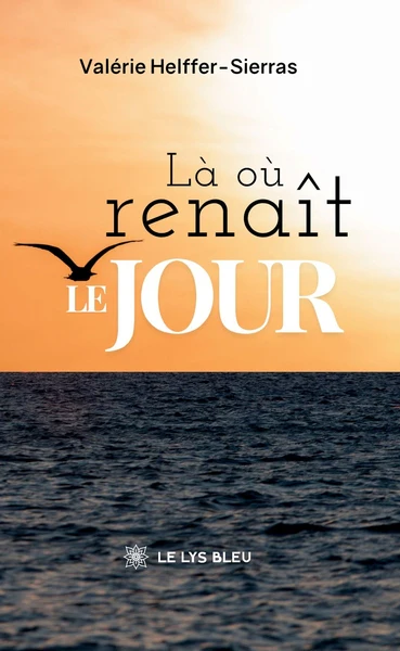 Là où renaît le jour