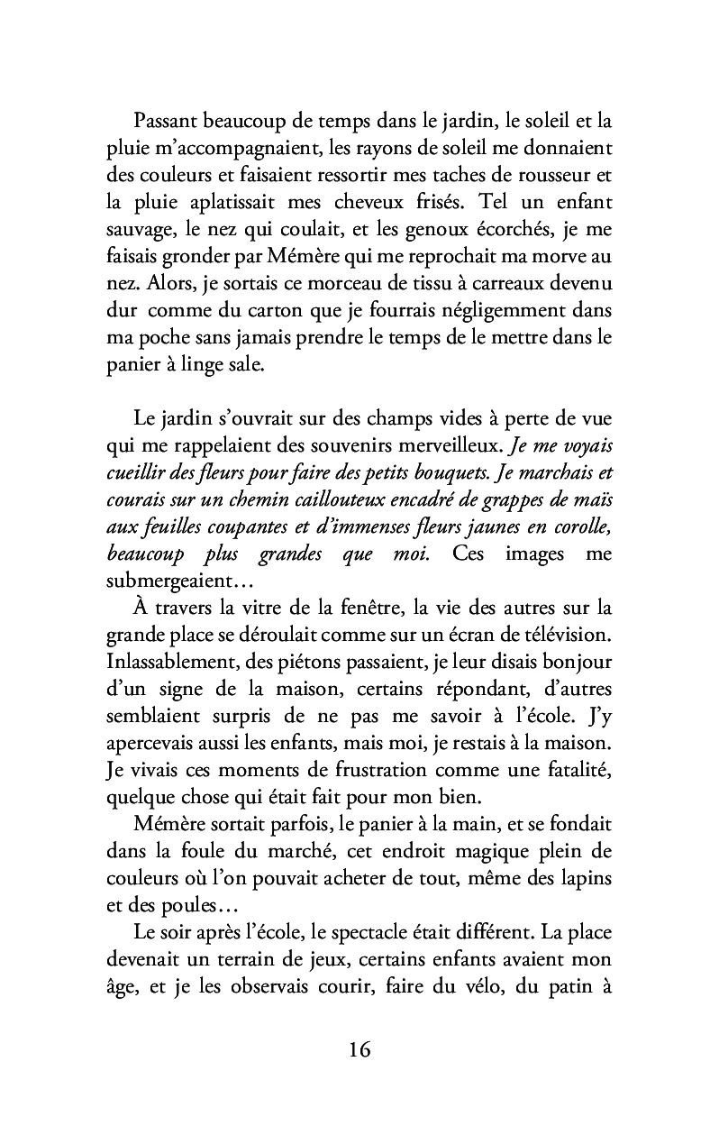Pourquoi m'a-t-on caché ?