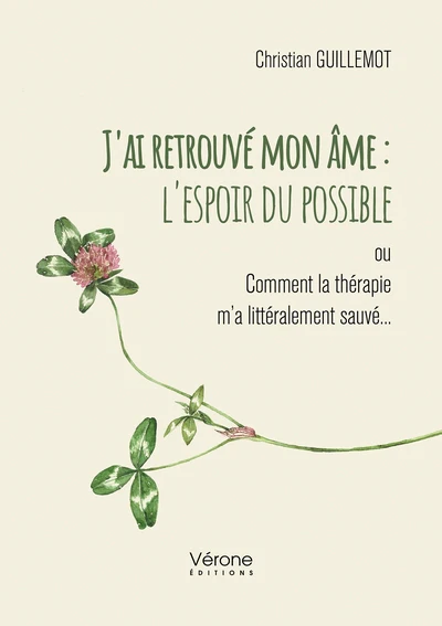 J'ai retrouvé mon âme : l'espoir du possible