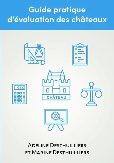 Guide pratique d'évaluation des châteaux