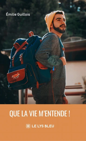 Que la vie m'entende !