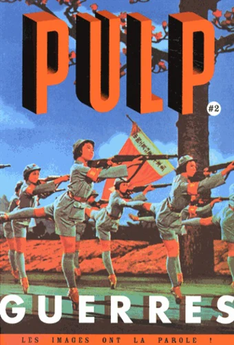 Pulp, N° 2 : Guerres