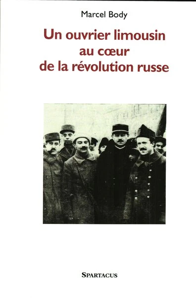 Un ouvrier limousin au coeur de la révolution russe