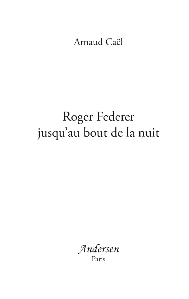 Roger Federer jusqu'au bout de la nuit - Image 22