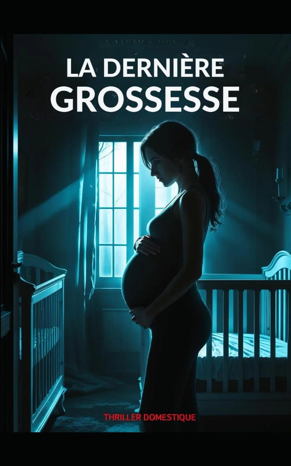 La Dernière Grossesse: Un bébé à naître, et une vie à tuer. Thriller domestique psychologique, avec des touches de suspense conspirationniste et Horreur. Nouveauté - Image 2