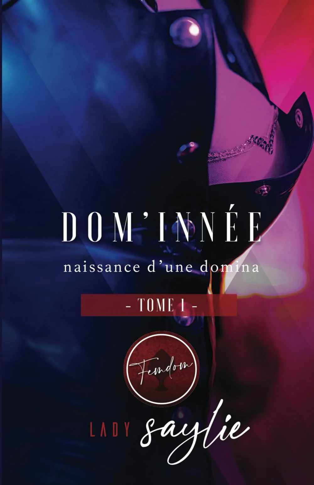 Dom'Innée: Naissance d'une Domina