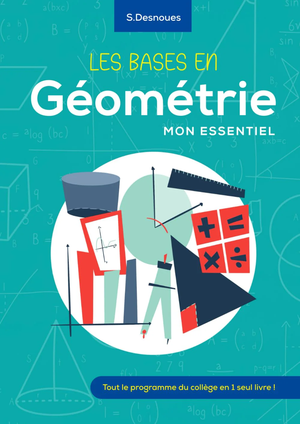Les Bases en Géométrie : Mon Essentiel