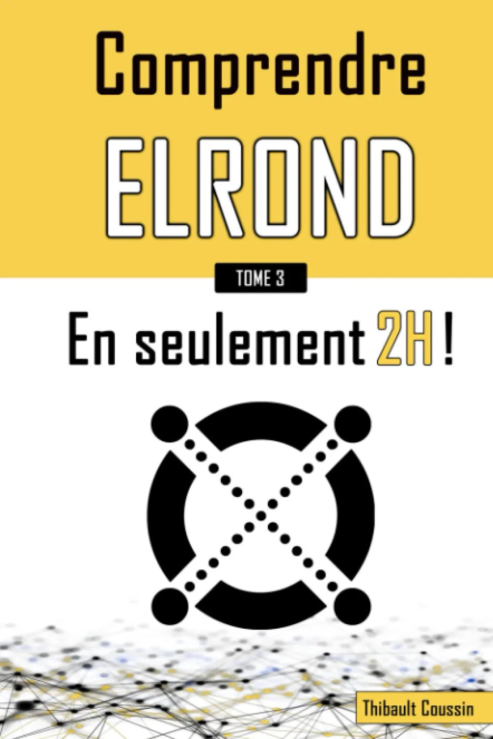Comprendre Elrond en seulement 2h !: (édition Premium en couleur) - Image 3