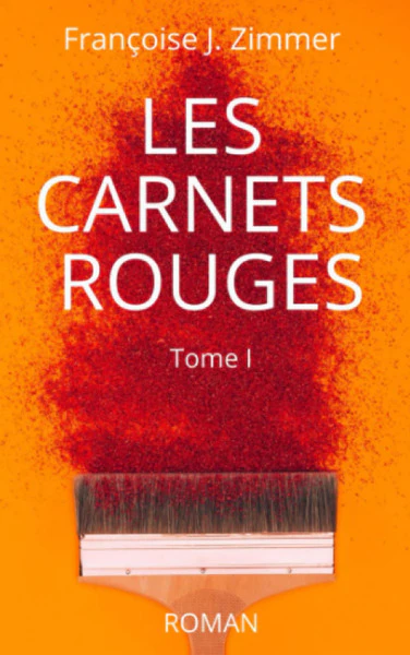 LES CARNETS ROUGES - Tome I