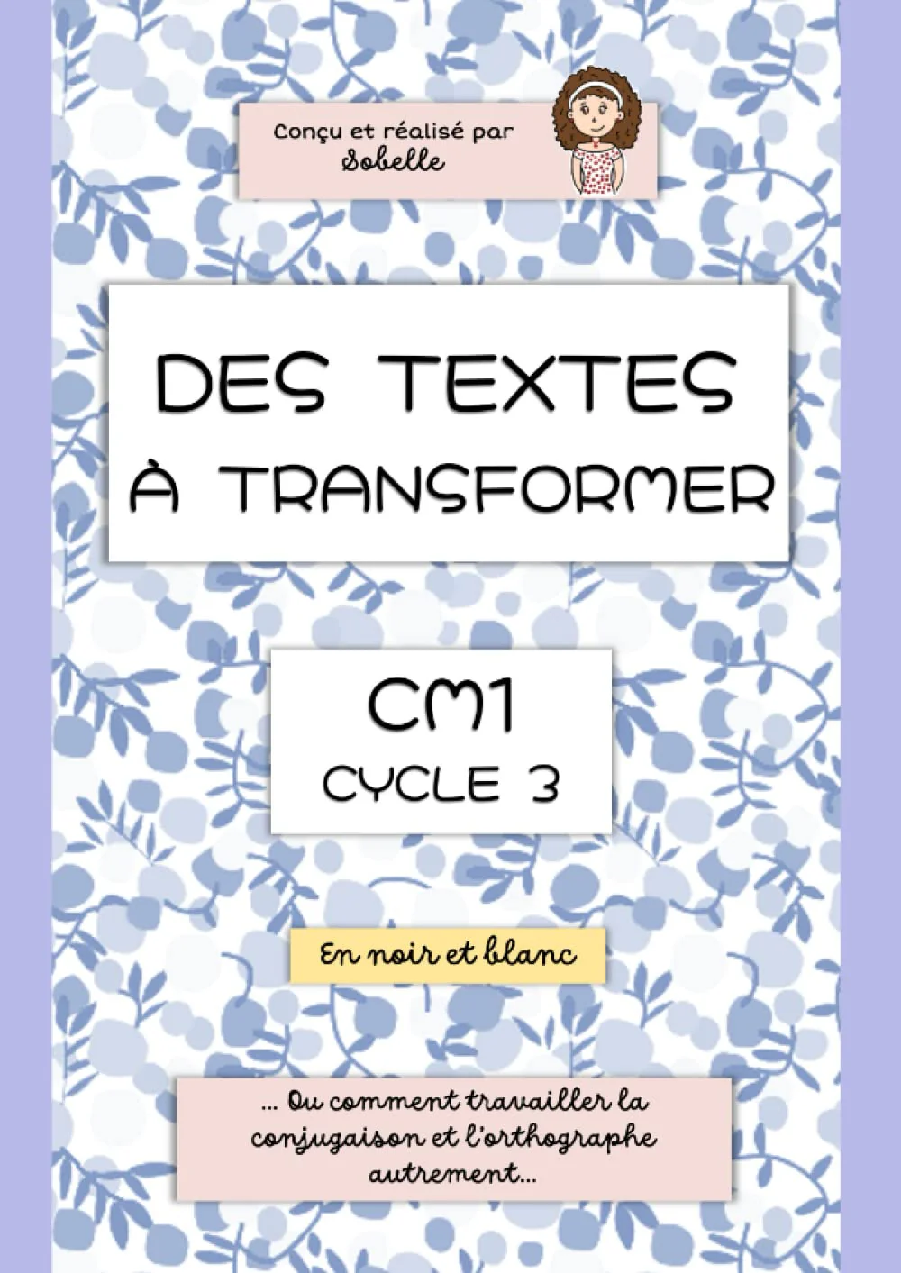 Des textes à transformer: CM1